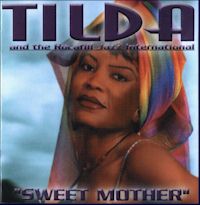 TILDA  : SWEET  MOTHER